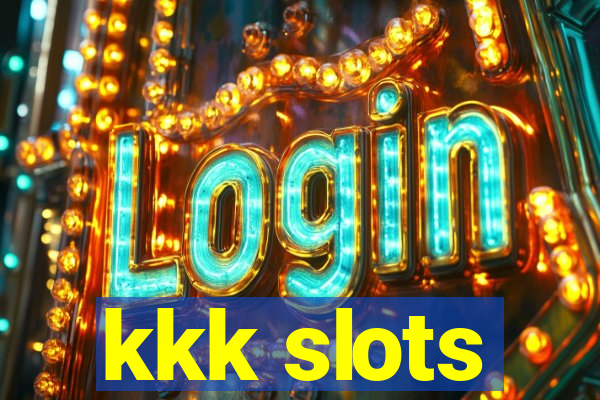 kkk slots