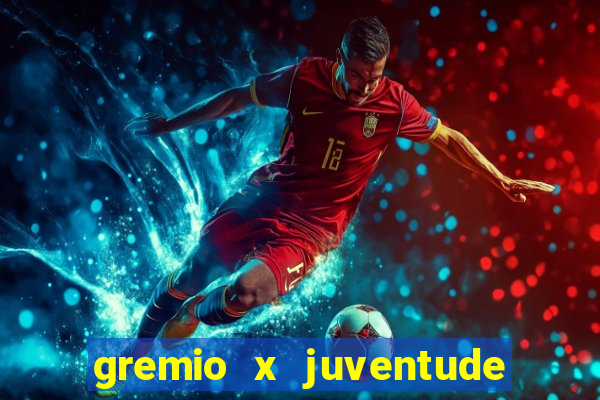 gremio x juventude futebol play hd