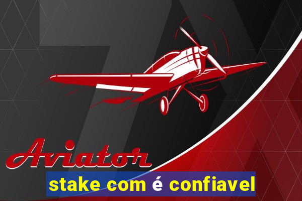 stake com é confiavel