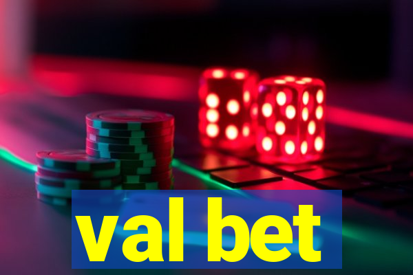 val bet