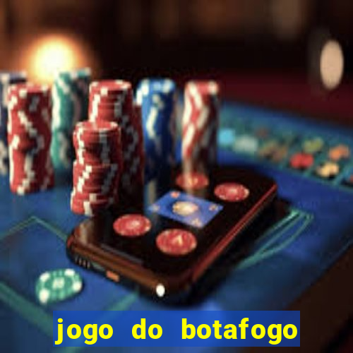 jogo do botafogo ao vivo em hd