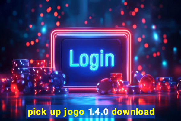 pick up jogo 1.4.0 download