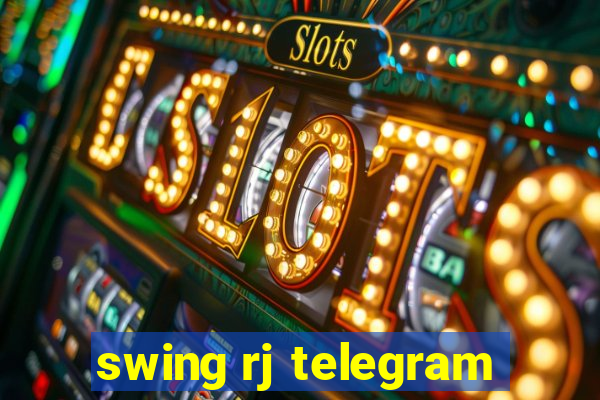 swing rj telegram