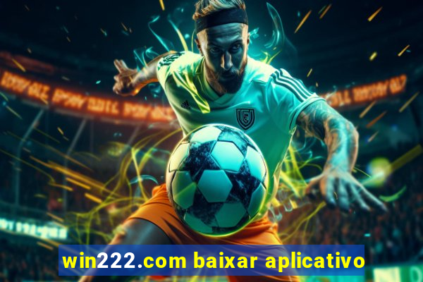 win222.com baixar aplicativo