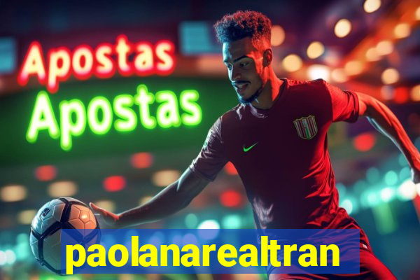 paolanarealtrans