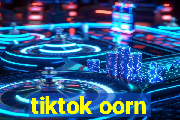 tiktok oorn