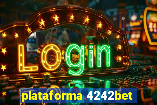 plataforma 4242bet