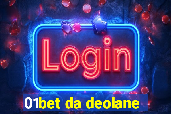 01bet da deolane