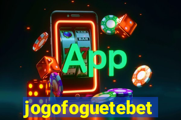 jogofoguetebet