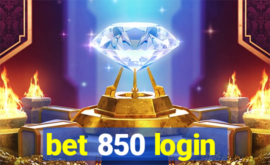 bet 850 login