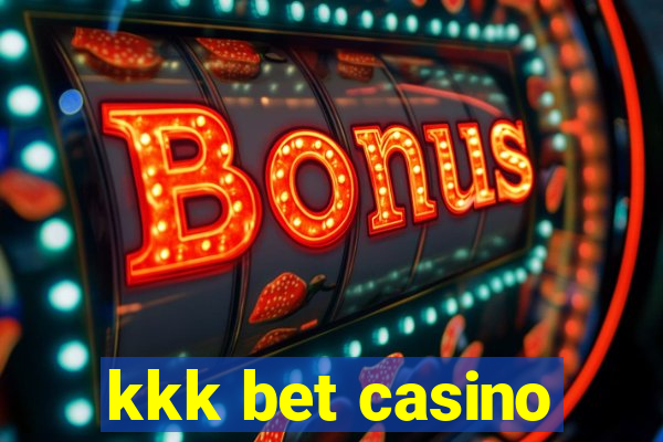 kkk bet casino