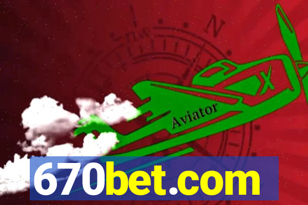 670bet.com