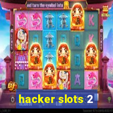 hacker slots 2