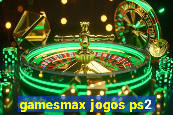 gamesmax jogos ps2