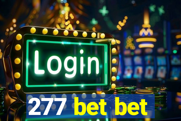 277 bet bet