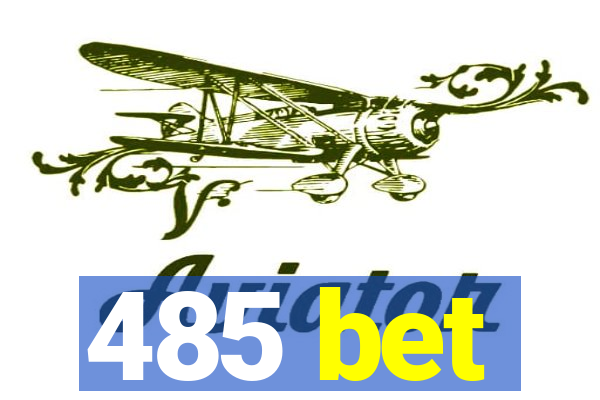 485 bet