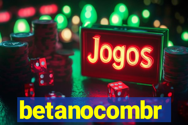 betanocombr