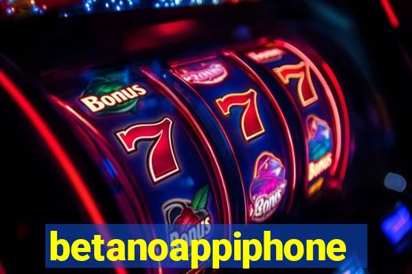 betanoappiphone