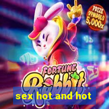 sex hot and hot