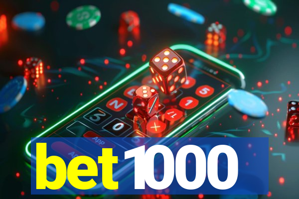 bet1000