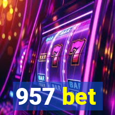 957 bet