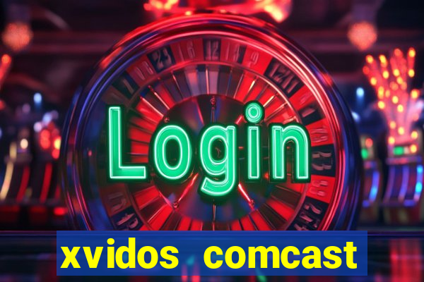 xvidos comcast xfinity customer service