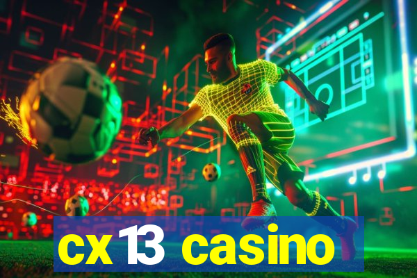 cx13 casino