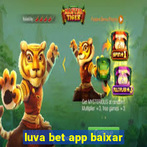 luva bet app baixar