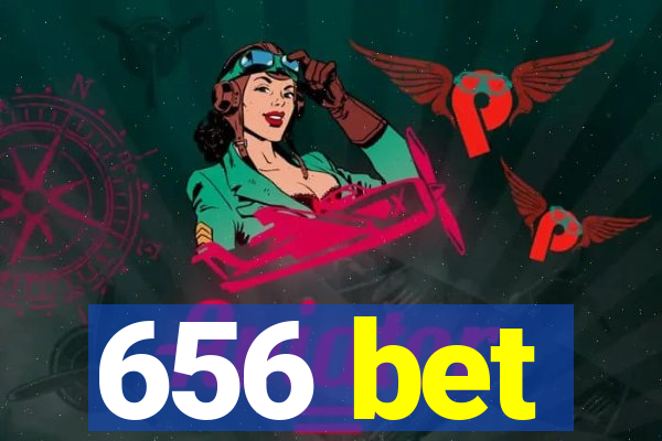 656 bet