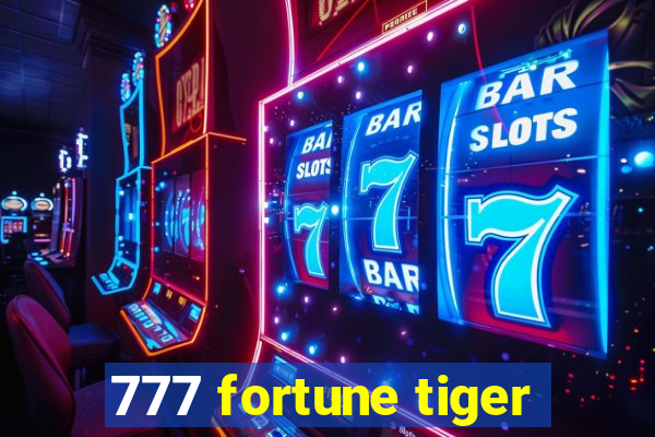 777 fortune tiger