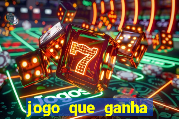 jogo que ganha dinheiro depositando 1 real