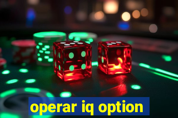 operar iq option