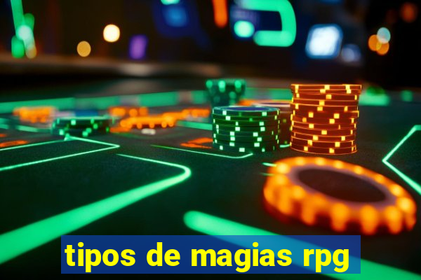 tipos de magias rpg