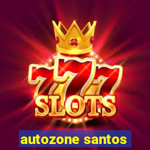 autozone santos