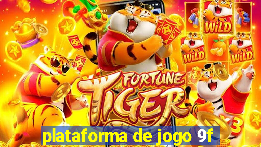 plataforma de jogo 9f