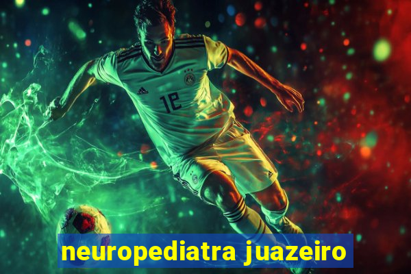 neuropediatra juazeiro