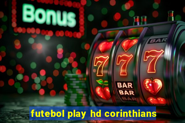 futebol play hd corinthians