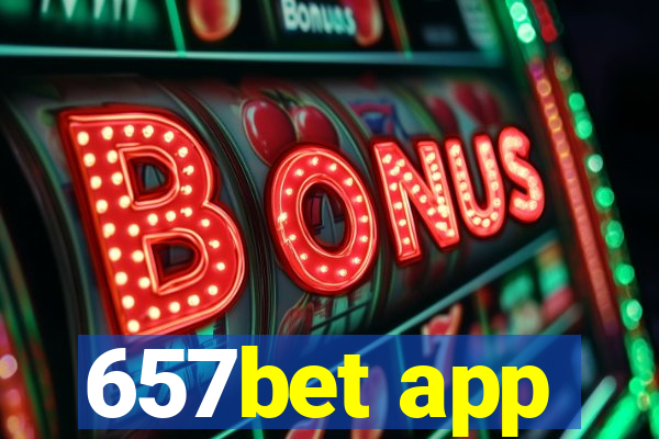 657bet app