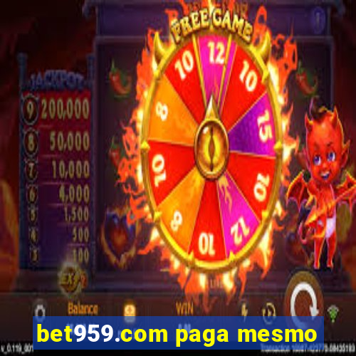 bet959.com paga mesmo