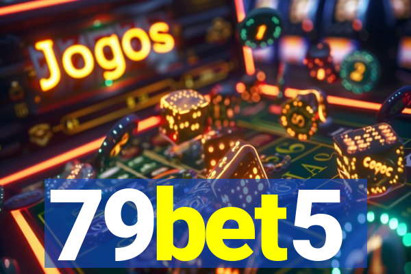 79bet5