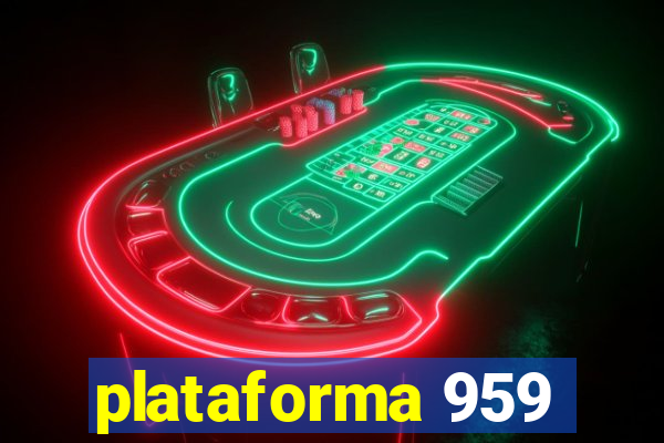 plataforma 959