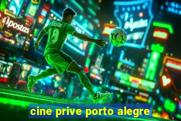 cine prive porto alegre