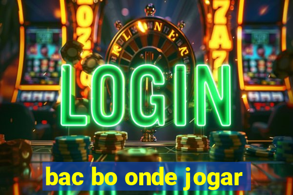 bac bo onde jogar