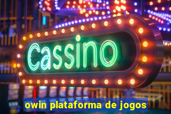 owin plataforma de jogos