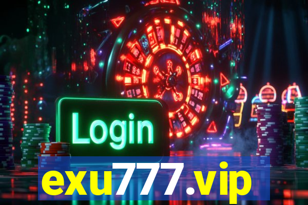 exu777.vip