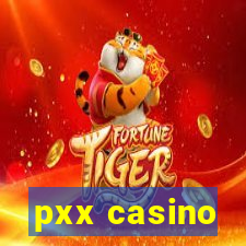 pxx casino