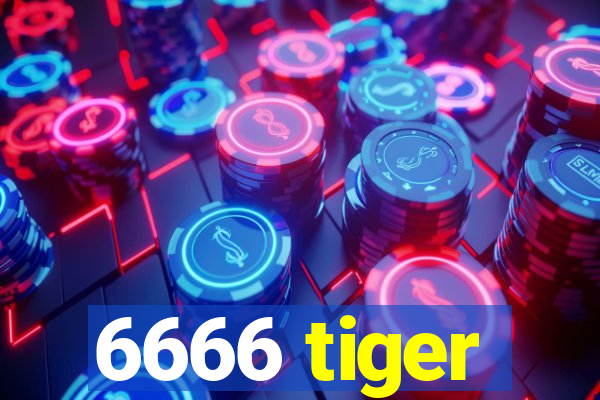 6666 tiger