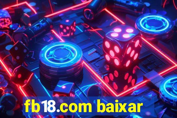 fb18.com baixar