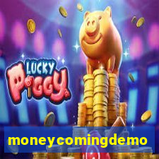 moneycomingdemo