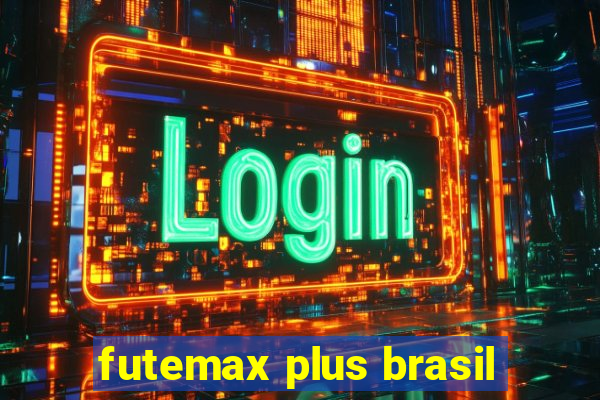 futemax plus brasil